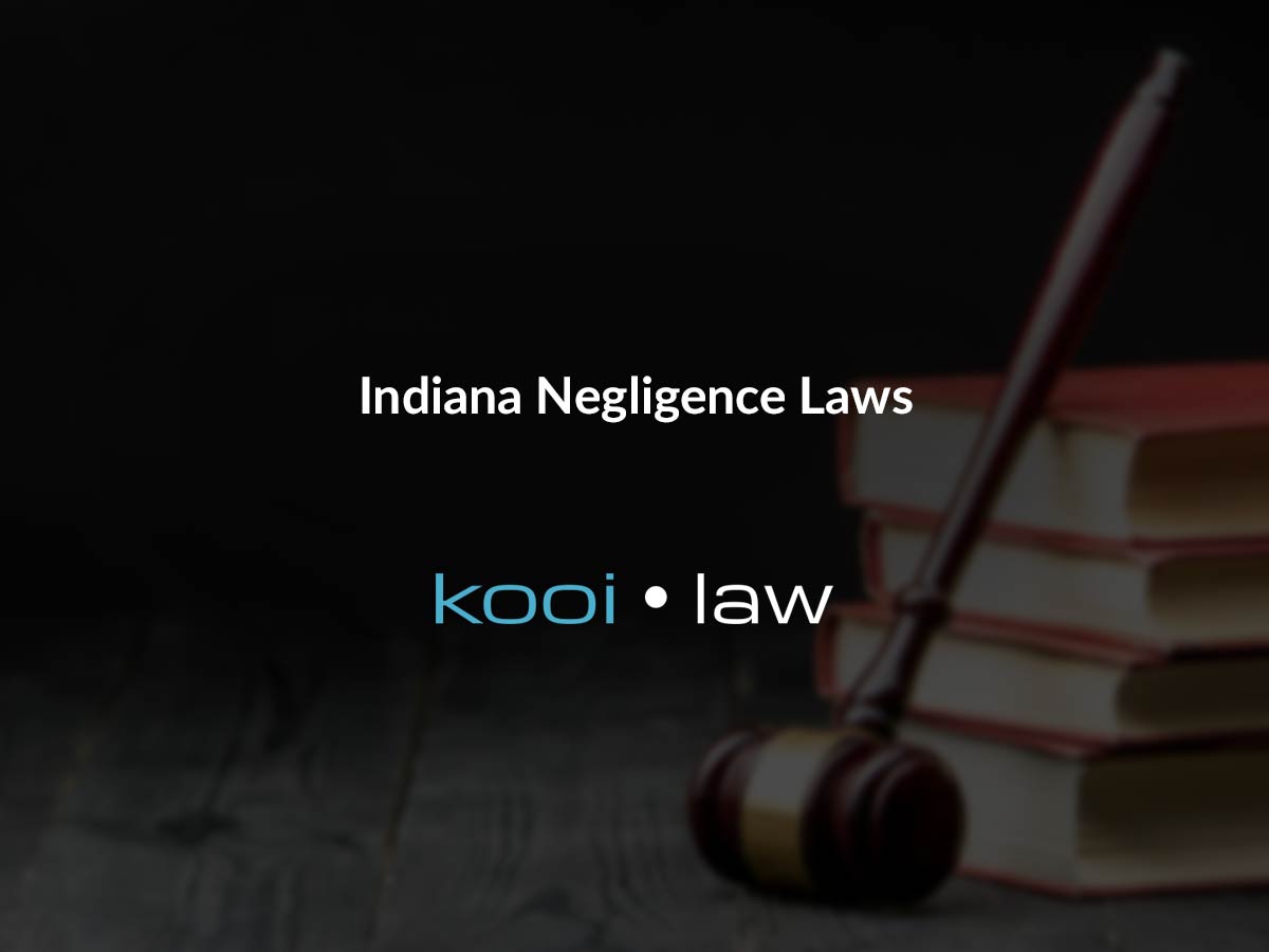 Indiana Negligence Laws What You Need To Know